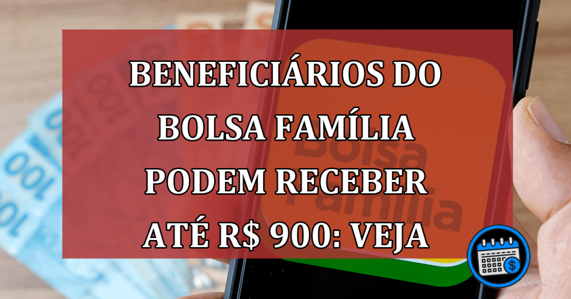 Beneficiários podem receber R$ 900,00