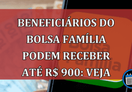 Beneficiários podem receber R$ 900,00