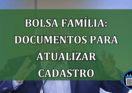 Bolsa Família: Documentos para atualizar cadastro