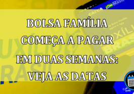 Bolsa Família já tem data de pagamento