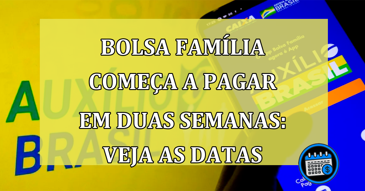 Bolsa Família já tem data de pagamento