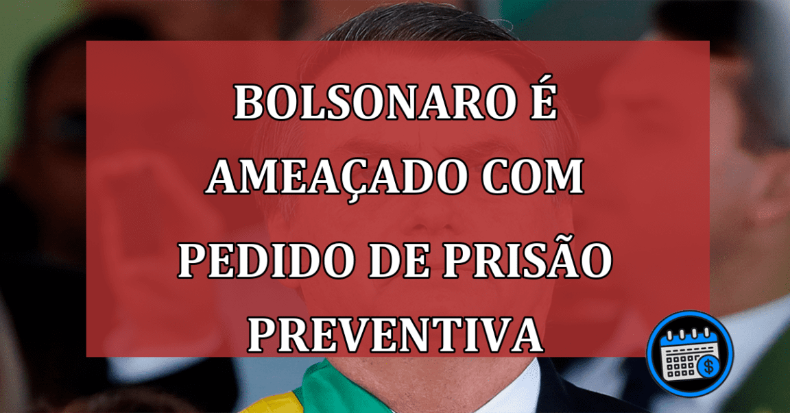 Bolsonaro Está Sendo Ameaçado Com Pedido De Prisão Preventiva.