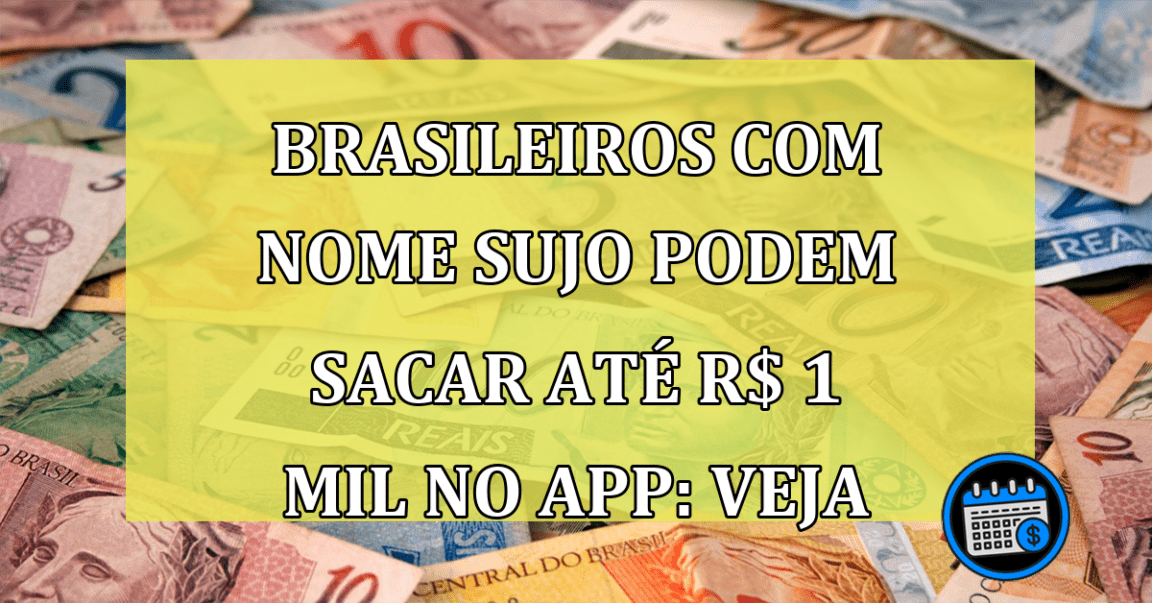 Pessoas com nome sujo têm acesso a crédito de R$ 1 MIL