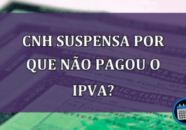 CNH suspensa por que não pagou o IPVA?