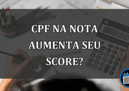 Botar CPF na nota aumenta o Score do Serasa?