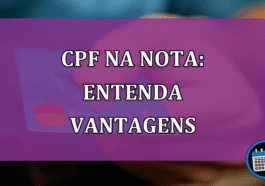 CPF na nota: entenda vantagens