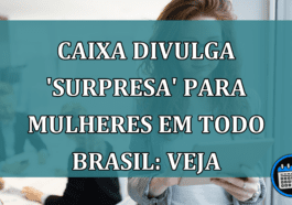 Mulheres de todo o Brasil têm crédito na Caixa