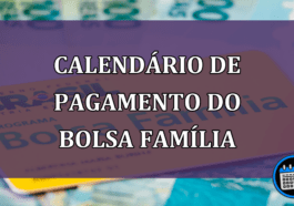 Calendário de pagamento do Bolsa Família; confira