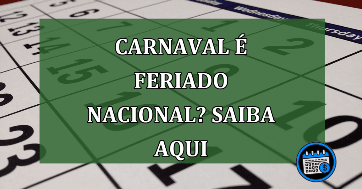 Carnaval é feriado nacional? Saiba aqui