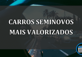 Carros Seminovos Que Mais Valorizaram em 2022; Confira.