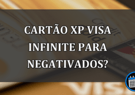 Cartao XP Visa Infinite para negativados