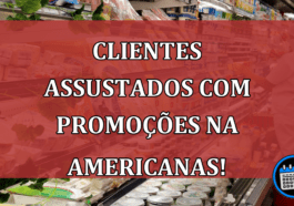 clientes assustados promoções