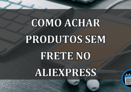 Como encontrar produtos com frete grátis no AliExpress