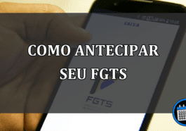 Entenda como antecipar seu FGTS por app