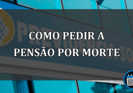 Entenda os requisitos e como pedir a pensão por morte