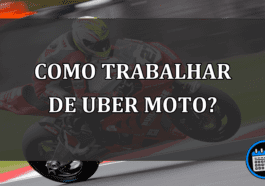 Como trabalhar de Uber Moto?