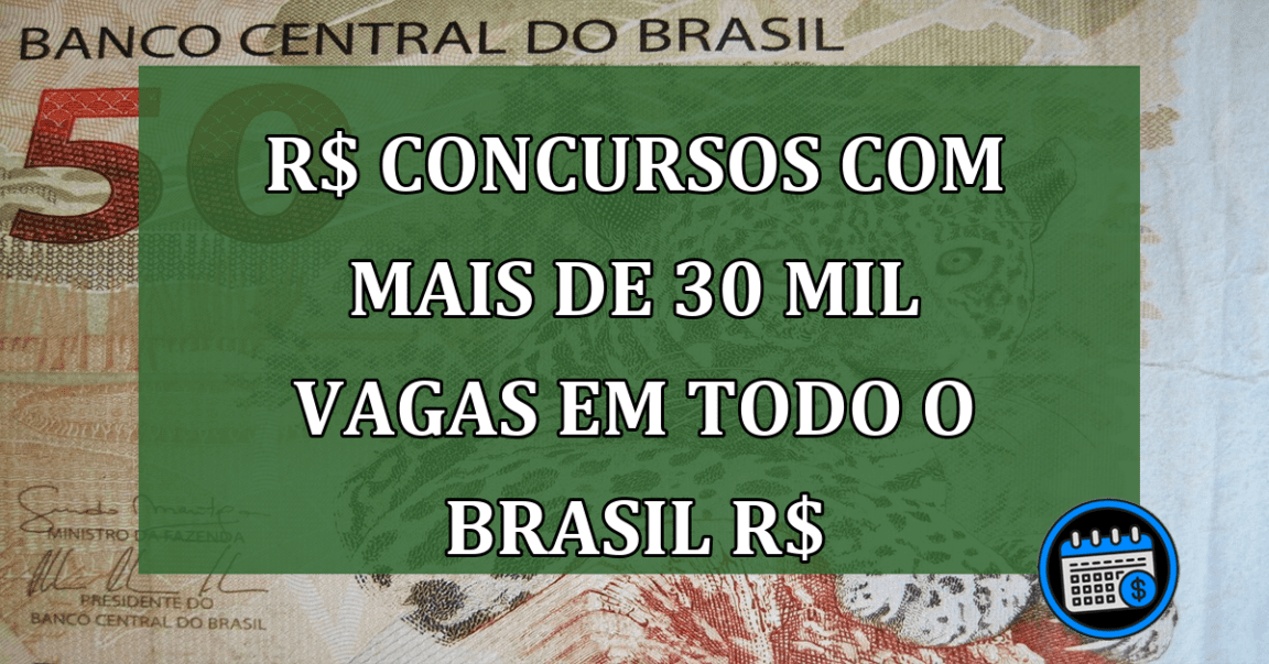 Concursos Públicos Oferecem Mais De 30 Mil Vagas.