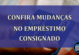 Confira mudanças no empréstimo consignado