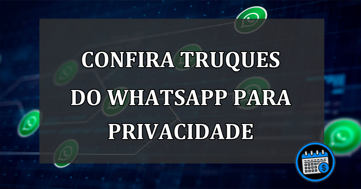 Confira truques do WhatsApp úteis que ajudarão você a ter um perfil seguro e protegido na plataforma de mensagens.