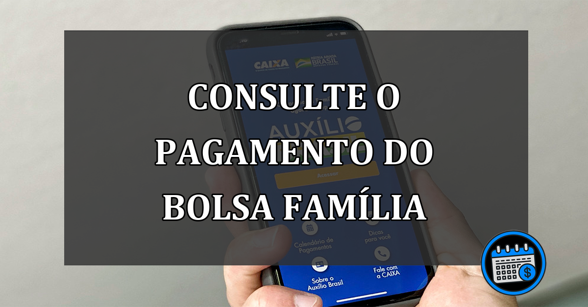 Saiba como consultar o pagamento de janeiro do Bolsa Família