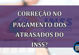 Correção no Pagamento Dos Atrasados do INSS?