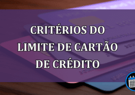 Entenda como funciona critérios do limite de cartão de crédito