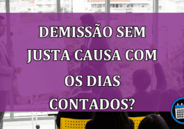 Demissão Sem Justa Causa Está Com os Dias Contados?