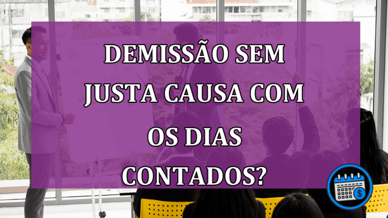 Demissão Sem Justa Causa Está Com os Dias Contados?