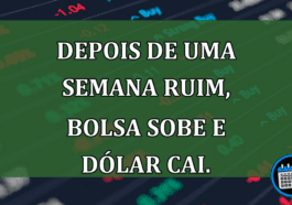 Depois de uma semana ruim, BOLSA sobe e Dólar cai.