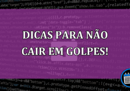 Siga essas 5 dicas para não cair em golpes criminosos!