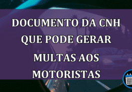 Veja documento da CNH que pode gerar multas aos motoristas