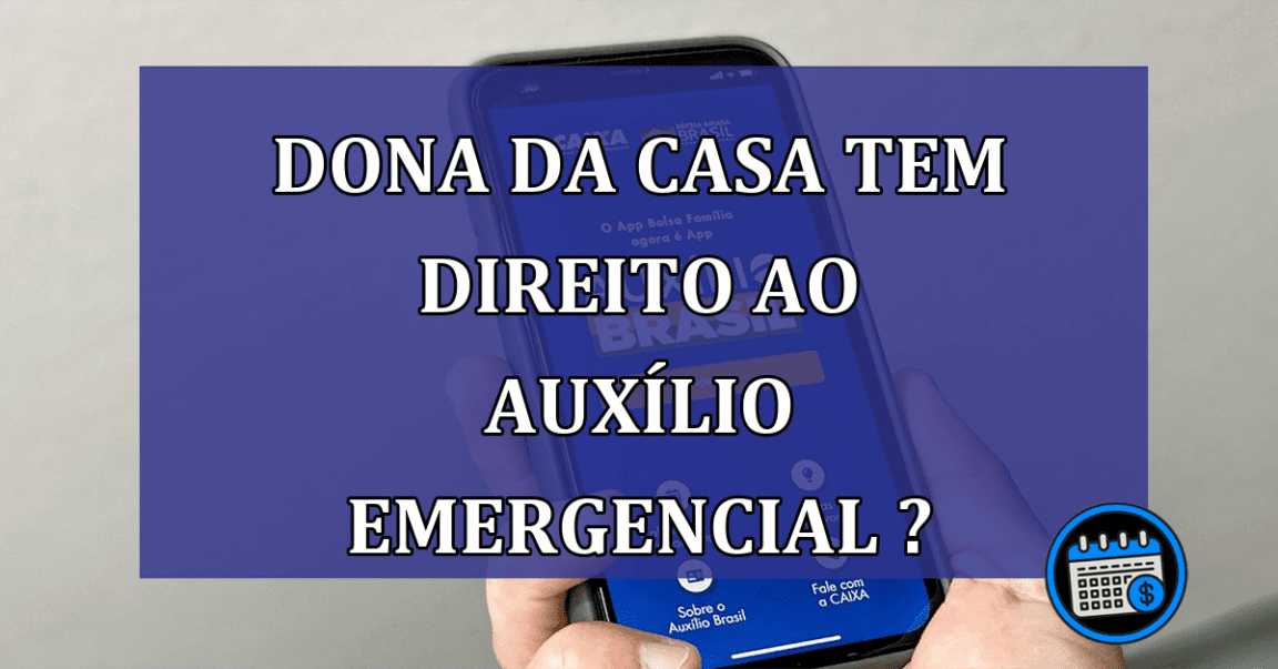 Dona da casa foi beneficiada para receber o auxílio emergencial