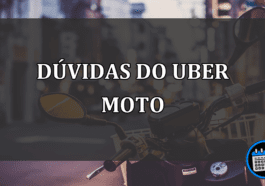 Confira dúvidas que pessoas tem do Uber Moto