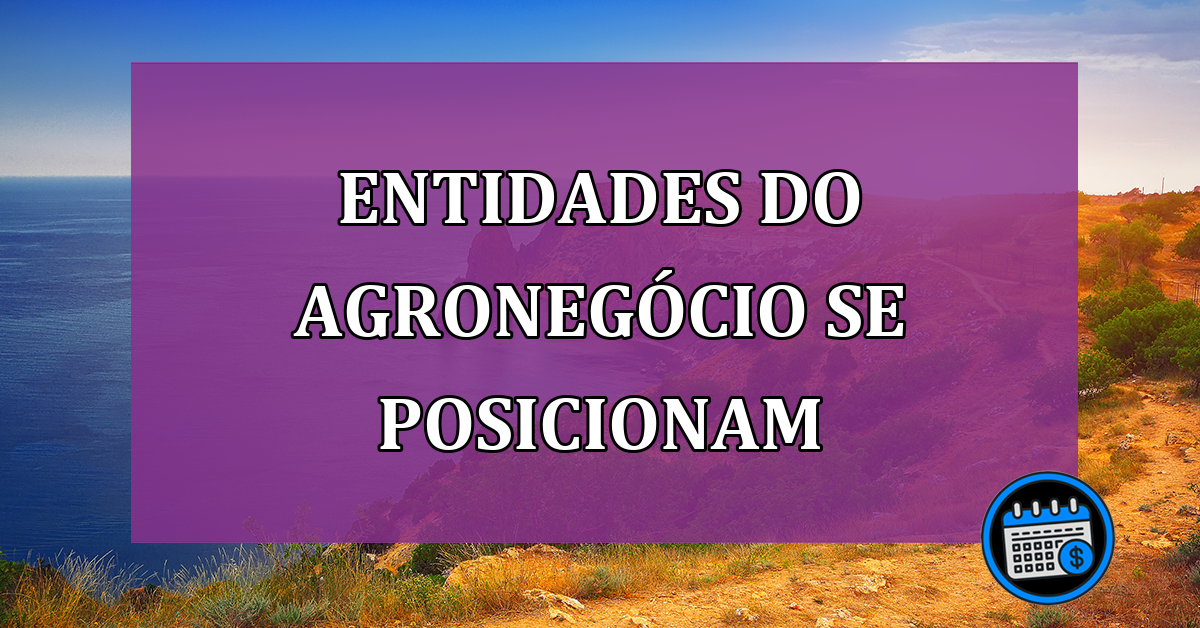 Entidades do agronegócio afirma não compactuar com protestos