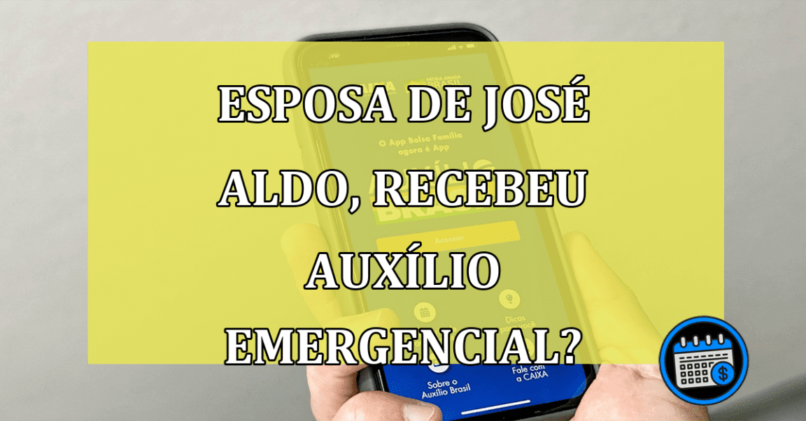 Esposa de José Aldo, recebeu auxílio emergencial?