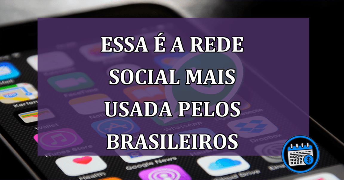 Essa é a rede social mais usada pelos brasileiros