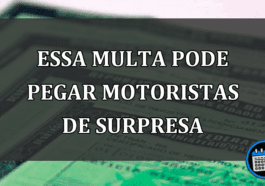 Essa multa pode pegar motoristas de surpresa