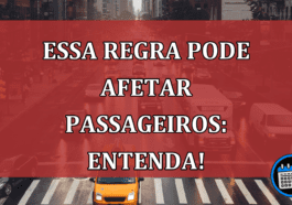 Essa regra pode afetar passageiros: entenda!