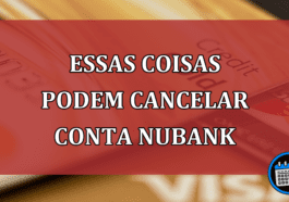 Essas coisas podem cancelar conta Nubank; descubra quais