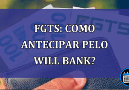 FGTS: Como antecipar o pelo Will Bank?