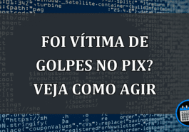 FOI VÍTIMA DE GOLPES NO PIX? VEJA COMO AGIR