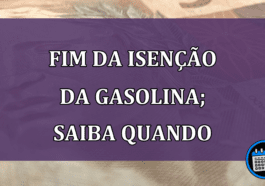 Isenção da gasolina; saiba quando o preço vai se normalizar