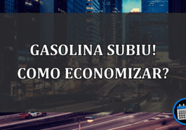 Gasolina Subiu! Como economizar?