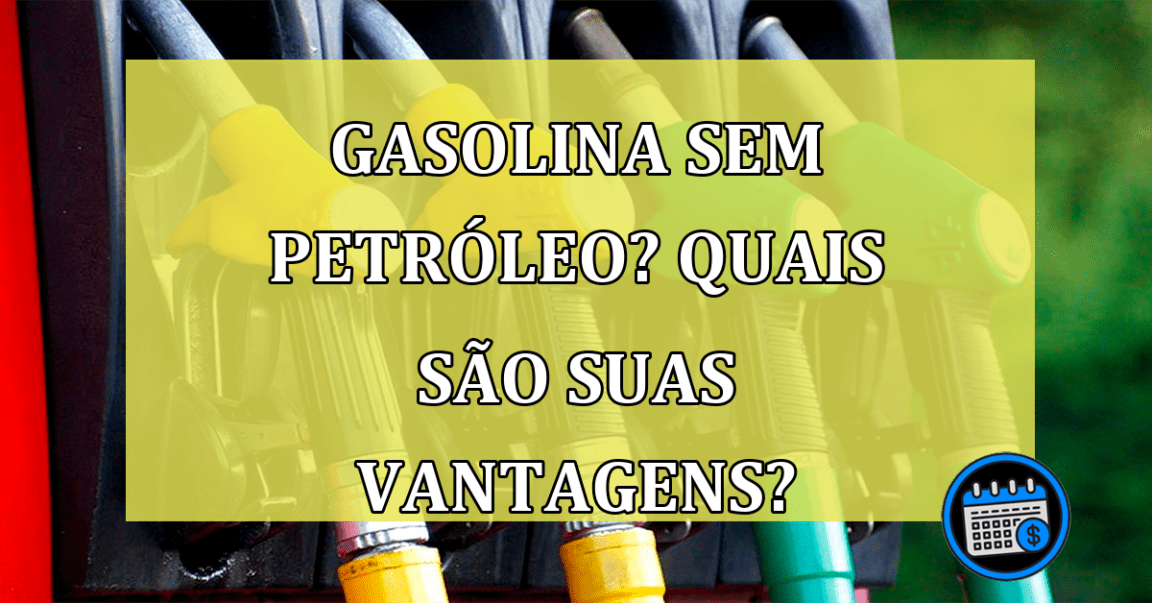 Gasolina sem petróleo? Quais são suas vantagens?