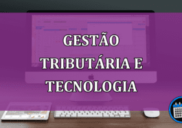 Gestão Tributária e tecnologia