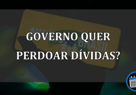 Governo tenta perdão de dívidas para o consignado? entenda