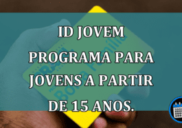 ID Jovem programa para jovens a partir de 15 anos.