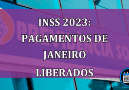 INSS 2023 Pagamentos de janeiro liberados