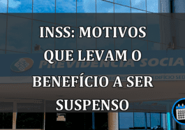 INSS: motivos que levam o benefício a ser SUSPENSO