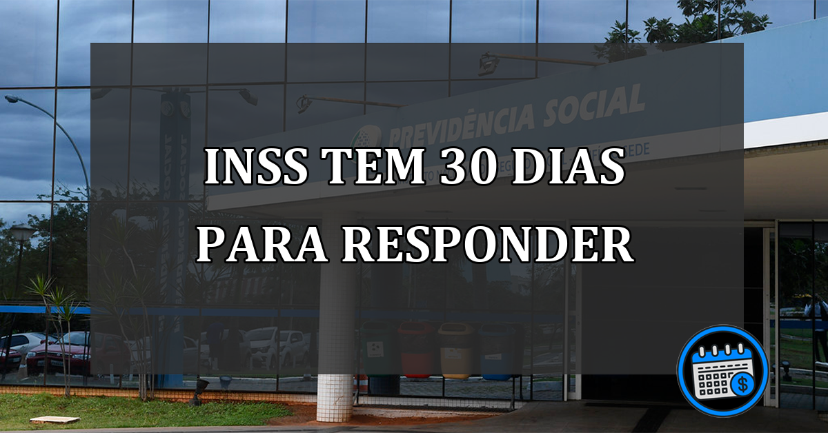 INSS tem 30 dias para responder um pedido de aposentadoria